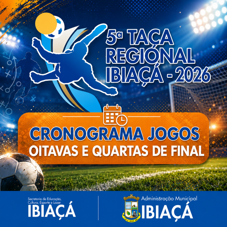 CRONOGRAMA ATUALIZADO DAS OITAVAS E QUARTAS DE FINAL DA 5ª TAÇA REGIONAL DE FUTSAL DE IBIAÇÁ