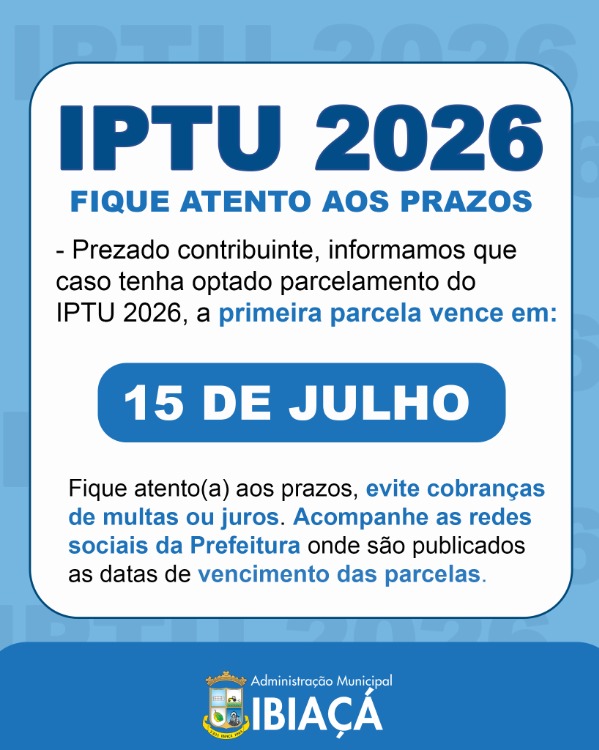 ATENÇÃO, CONTRIBUINTES! IPTU 2026 – FIQUE ATENTO AOS PRAZOS