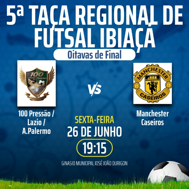 OITAVAS DE FINAL DA 5ª TAÇA REGIONAL DE FUTSAL MOVIMENTAM IBIAÇÁ NESTA SEXTA-FEIRA